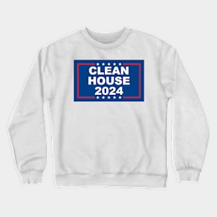 Clean House 2024 Crewneck Sweatshirt